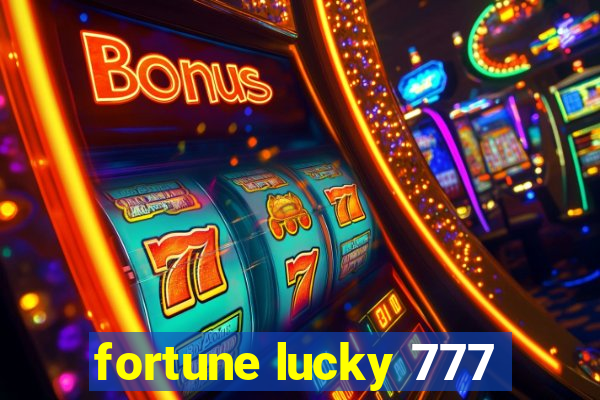 fortune lucky 777